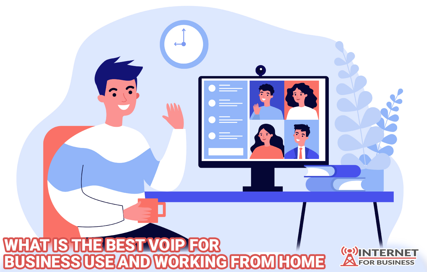 What is The Best VoIP For Business and Working From Home