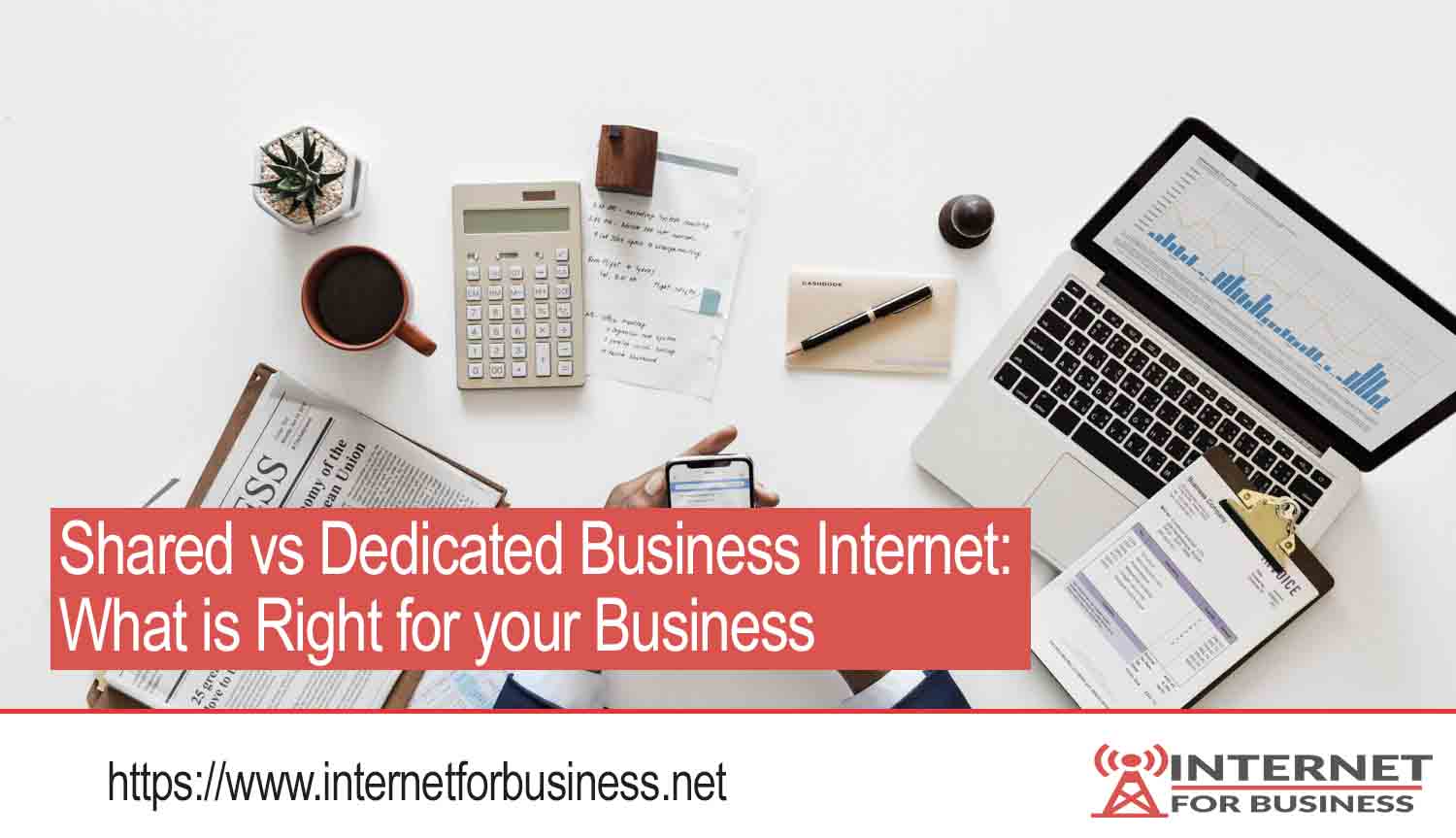 Shared vs Dedicated Business Internet : What is Right for your Business