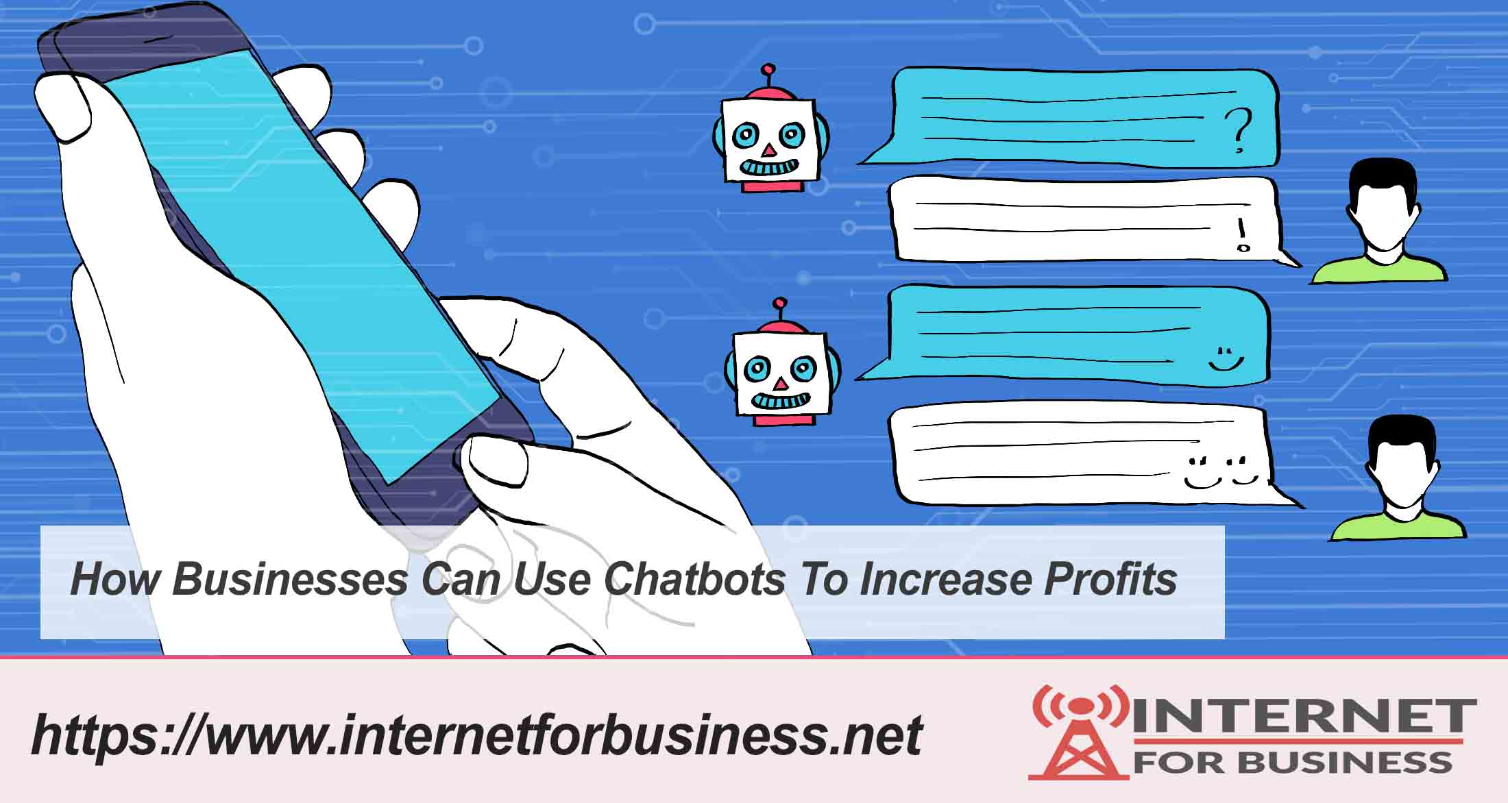 How Businesses Can Use Chatbots To Increase Profits