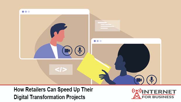 How Retailers Can Speed Up Their Digital Transformation Projects