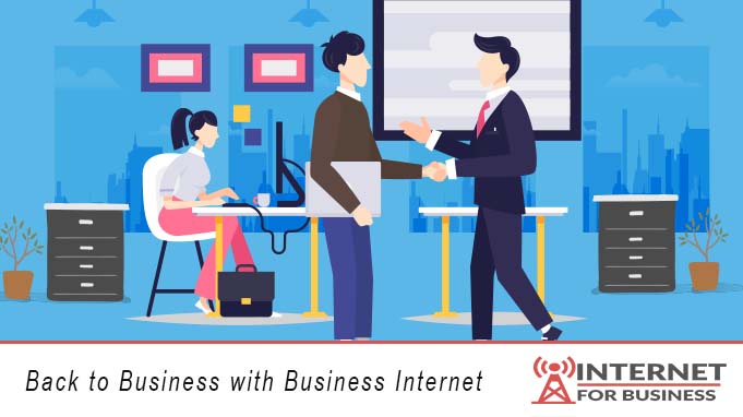 Back to Business with Business Internet