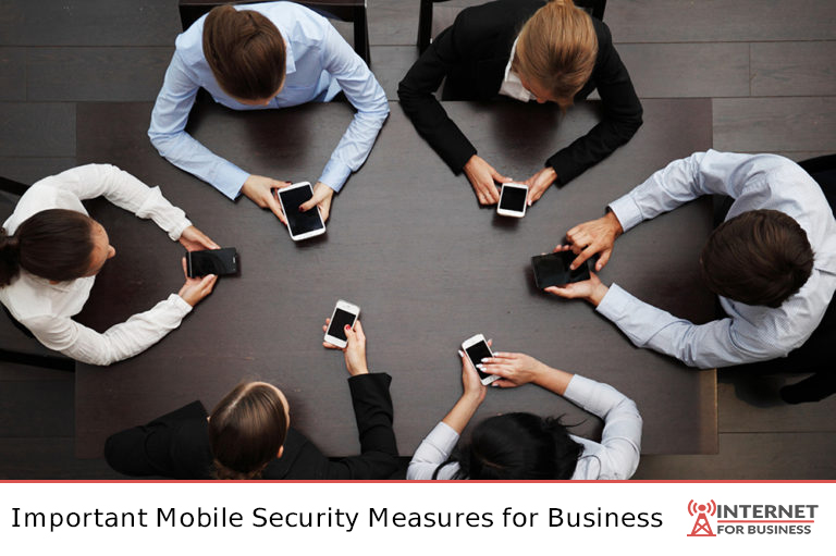 Important Mobile Security Measures for Business