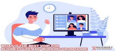 What is The Best VoIP For Business and Working From Home