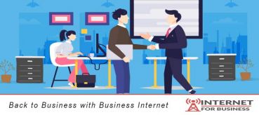 Back to Business with Business Internet